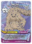 Image for One-Tail — I hope you’re ready to die! (130/130 A) (KSH) - Naruto Mythos TCG
