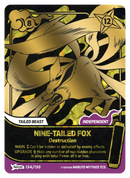 Image for Nine-Tailed Fox — Destruction (134/130) (KSH) - Naruto Mythos TCG