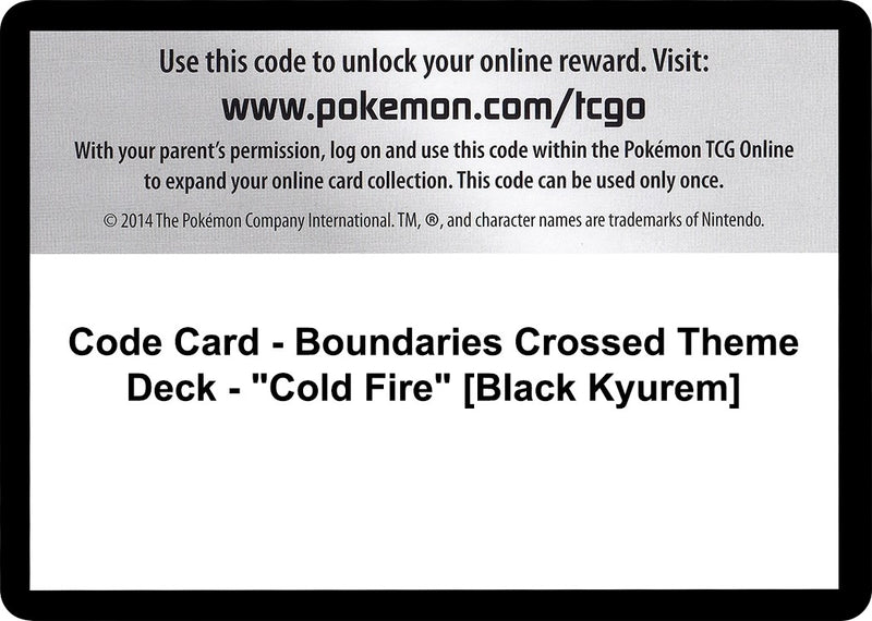 Image for Code Card - Boundaries Crossed Theme Deck - "Cold Fire" [Black Kyurem] - Pokemon