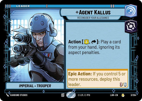Image for Agent Kallus - Reconsider Your Allegiance (3/264) - Star Wars: Unlimited