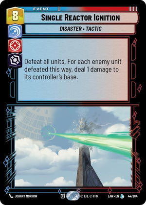 Image for Single Reactor Ignition (44/264) - Star Wars: Unlimited