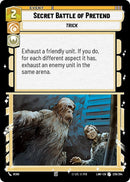 Image for Secret Battle of Pretend (226/264) - Star Wars: Unlimited