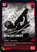Image for Ruthless Lowlife (B017) - Cyberpunk TCG