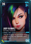Image for Judy Alvarez - Nothing to Doubt (Secret) (116) - Cyberpunk TCG