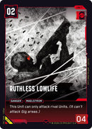 Image for Ruthless Lowlife (017) - Cyberpunk TCG