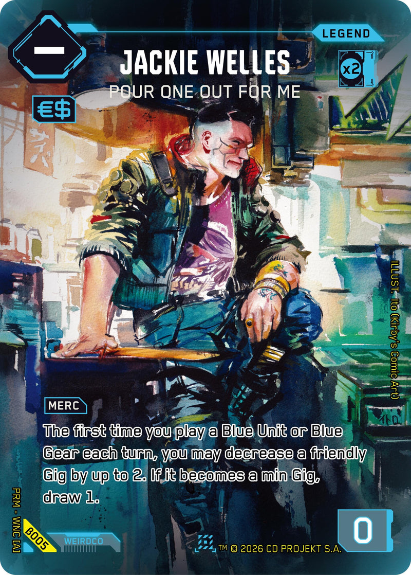 Image for Jackie Welles - Pour One Out For Me (B005) - Cyberpunk TCG